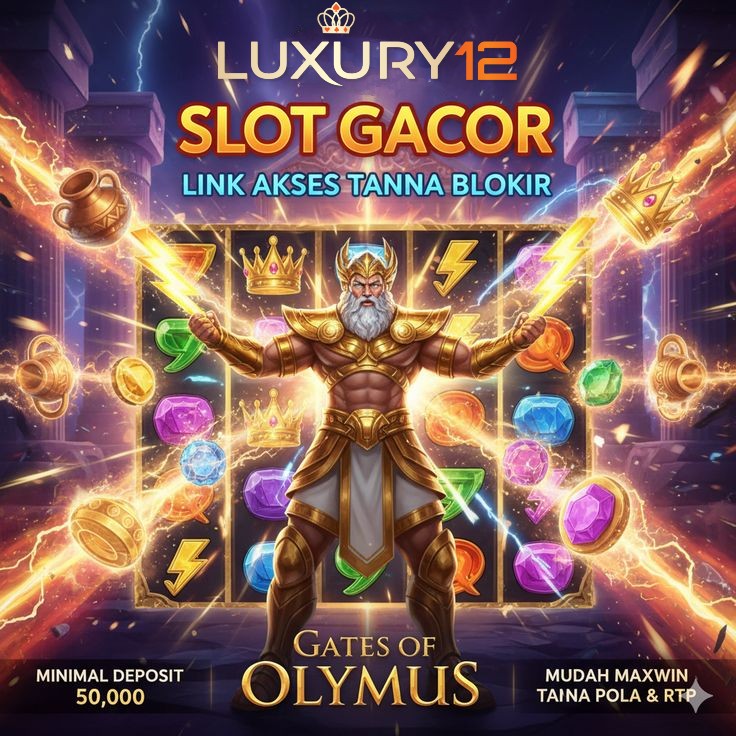 LUXURY12 - Slot Link Gacor Slot Maxwin Gampang Menang Kekinian image 1